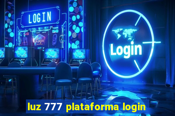 luz 777 plataforma login